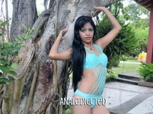 ANALadiccted