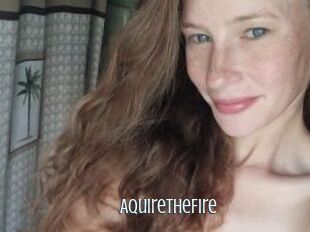 AquiretheFire