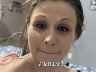 ArialGusher