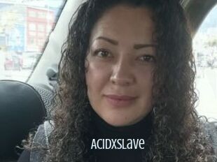 Acidxslave