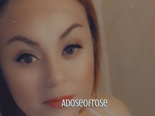 Adoseofrose