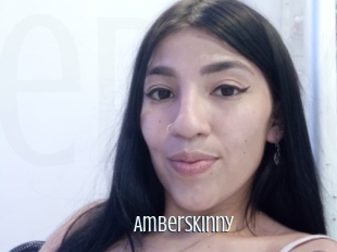 Amberskinny