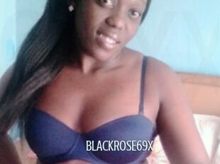 BLACKROSE69X