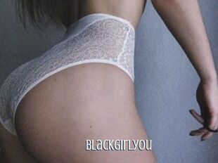 BlackGirlyou