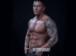 BlowwMe