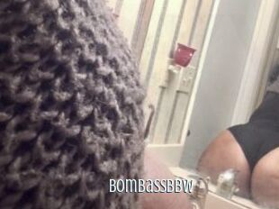 Bombassbbw