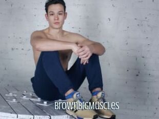 BrownBigMuscles