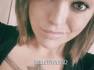 Bulletproof512