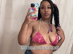 Bambidathotnextdoor
