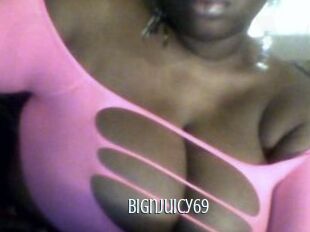 Bignjuicy69