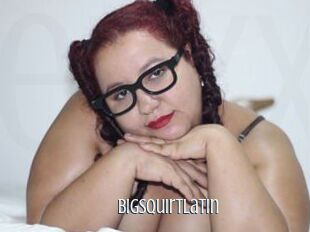 Bigsquirtlatin