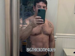 Bigthickone4u69