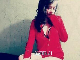 Bigtitslat