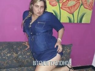 Bitchdirtyandhot