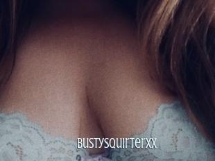 Bustysquirterxx