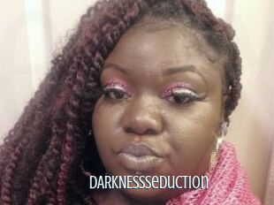 DARKNESSseduction