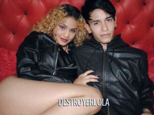 DESTROYERLOLA