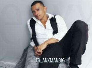 DYLANXMANBIG