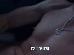 Damnstr8t
