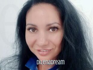 DilenaDream