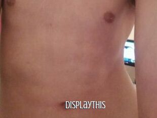 Displaythis