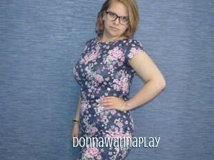 DonnaWannaPlay