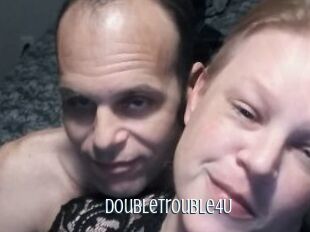 DoubleTrouble4U