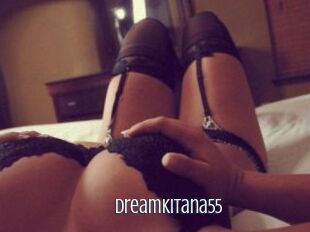 DreamKitana55