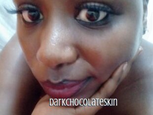 Darkchocolateskin