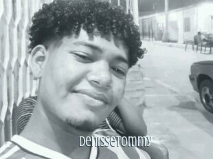 Denissetommy