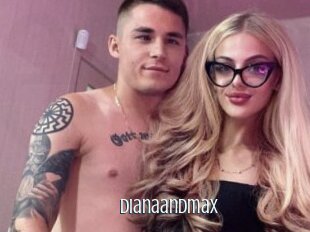 Dianaandmax