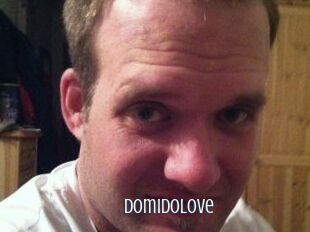 Domidolove