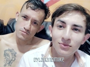 Dylanandmike