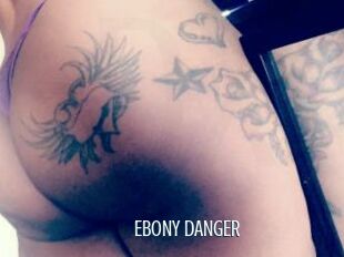 EBONY_DANGER
