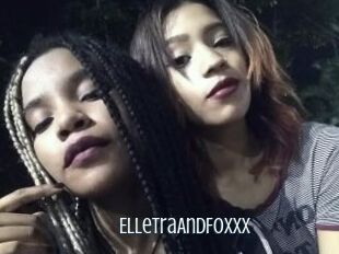 ElletraAndFoxxx
