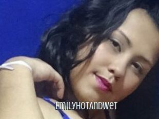 EmilyHotAndWet