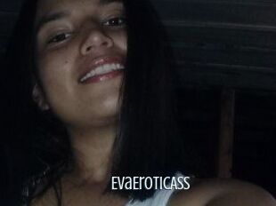EvaEroticAss