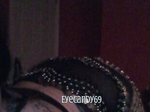 Eyecandy69