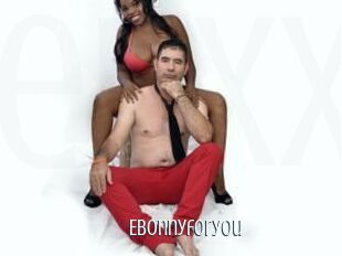 Ebonnyforyou