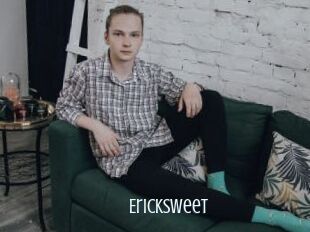 Ericksweet