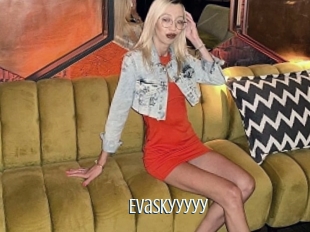 Evaskyyyyy