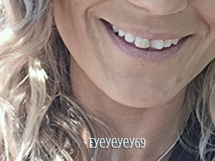 Eyeyeyey69