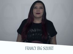 FRANCY_BIG_SQUIRT