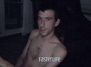 Fasterlife