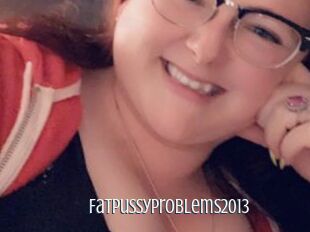 FatPussyProblems2013