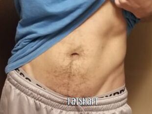 FatShaft