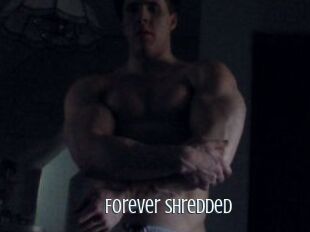 Forever_shredded