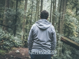 Facelessescape