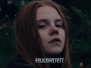 Feliceferrett