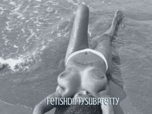 Fetishdirtysubpretty